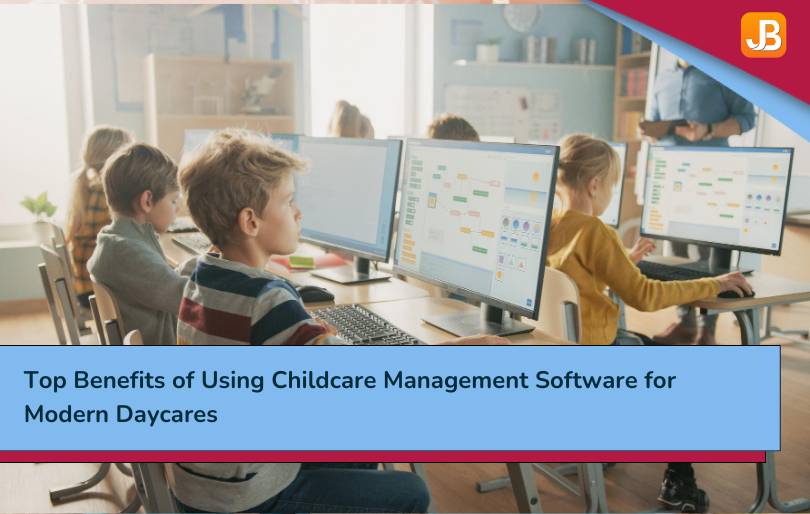 benefits of using childcare management software