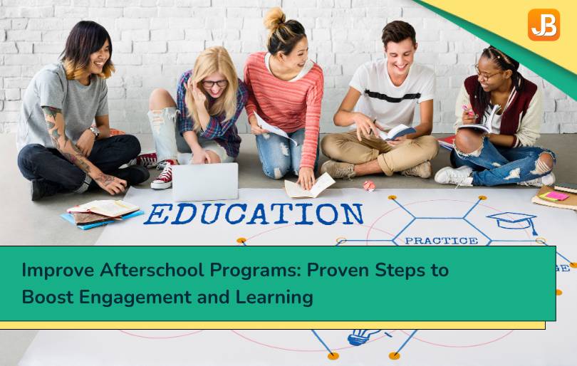 Improve Afterschool Programs: Boost Engagement and Learning - Jumbula Blog