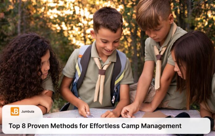 Top 8 Proven Methods for Effortless Camp Management