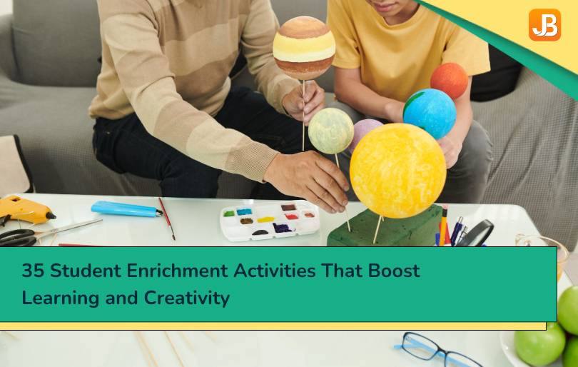 35 Student Enrichment Activities That Boost Learning and Creativity