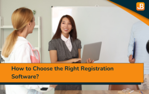 How to Choose the Right Registration Software