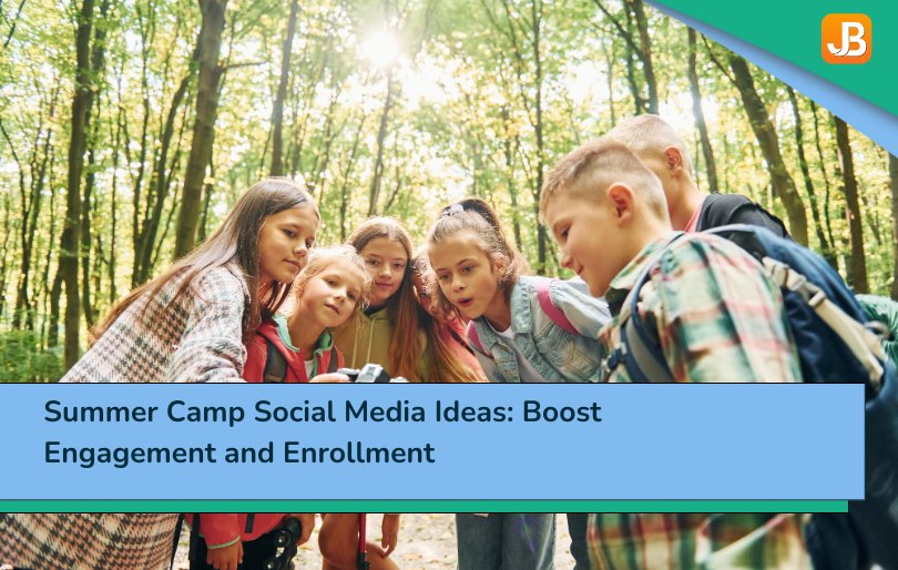 Summer Camp Social Media Ideas: Boost Engagement and Enrollment