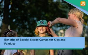 Benefits of Special Needs Camps for Kids and Families