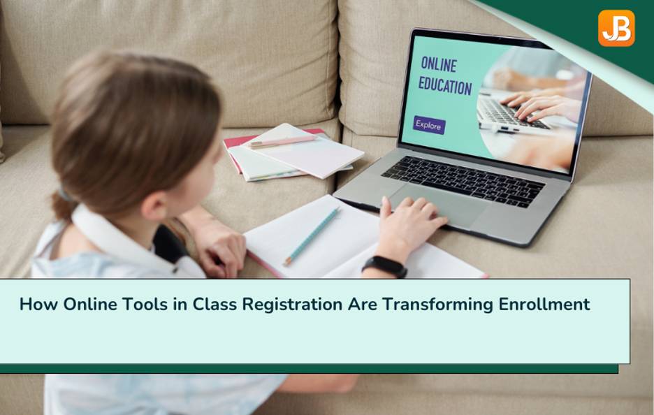 How Online Tools in Class Registration Are Transforming Enrollment