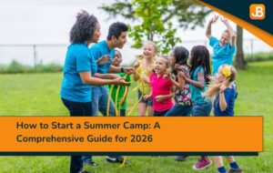 How to Start a Summer Camp: A Comprehensive Guide for 2026
