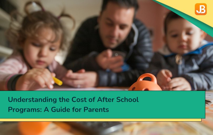 Understanding the Cost of After School Programs: A Guide for Parents