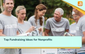 Top Fundraising Ideas for Nonprofits