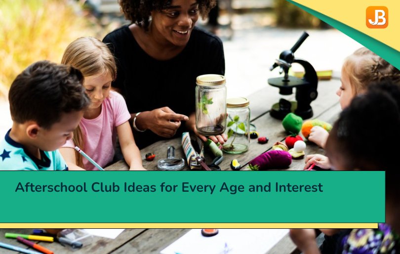 Afterschool Club Ideas for Every Age and Interest