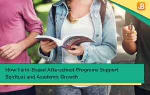 How Faith-Based Afterschool Programs Support Spiritual and Academic Growth