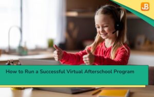 How to Run a Successful Virtual Afterschool Program
