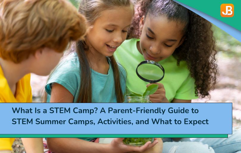 What Is a STEM Camp? A Parent-Friendly Guide to STEM Summer Camps, Activities, and What to Expect