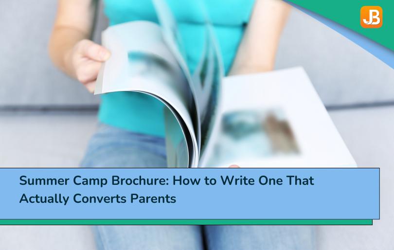 Summer Camp Brochure: How to Write One That Actually Converts Parents
