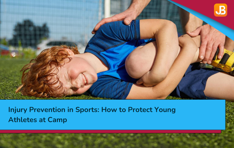 Injury Prevention in Sports: How to Protect Young Athletes at Camp
