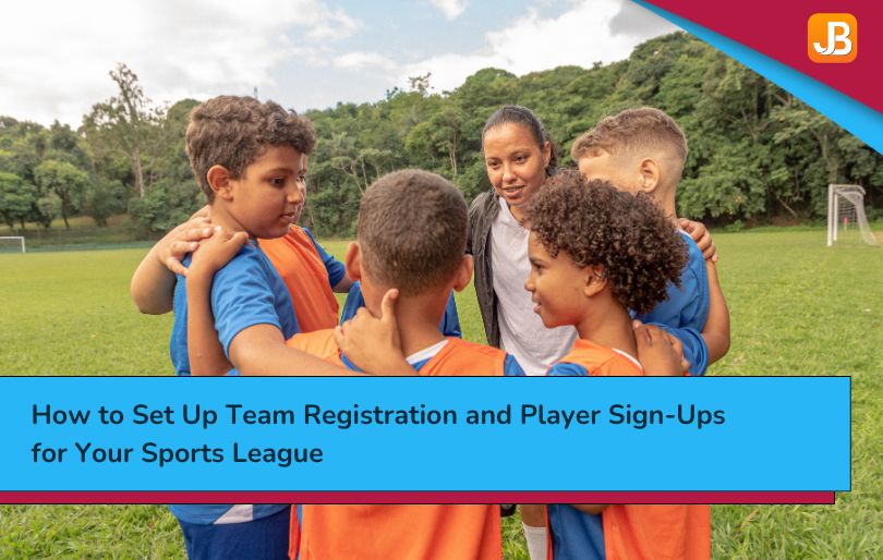 How to Set Up Team Registration and Player Sign-Ups for Your Sports League
