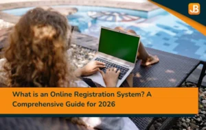What Is an Online Registration System? A Comprehensive Guide for 2026