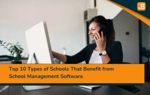 Top 10 Types of Schools That Benefit from School Management Software